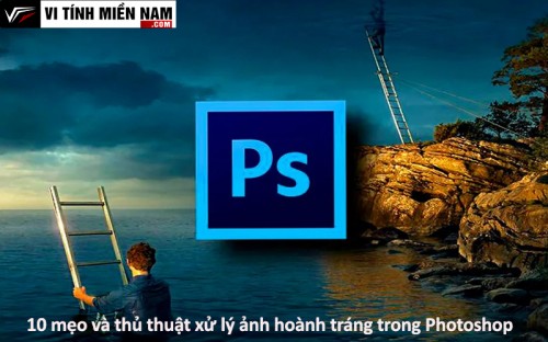 "10 mẹo và thủ thuật chuyên sâu để biến ảnh trở nên hoành tráng với Photoshop" 1