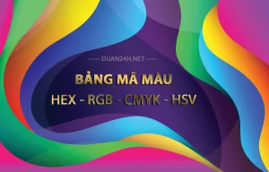 Bảng mã màu HEX, RGB, CMYK, HSV - Hướng dẫn sử dụng cho thiết kế và in ấn 5