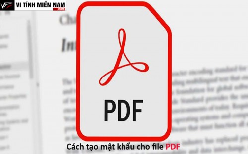 Bí quyết tạo mật khẩu bảo vệ file PDF hiệu quả 1