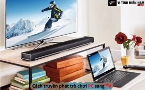 Hướng dẫn kết nối máy tính để chơi game PC trực tiếp trên TV cho trải nghiệm gaming tuyệt vời 2