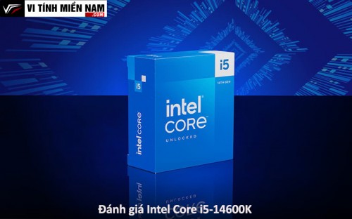 "Đánh giá chi tiết Intel Core i5-14600K: Hiệu suất, cấu hình và giá cả" 1