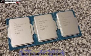 Review chi tiết về hiệu năng của vi xử lý Intel Core i9-14900K 16