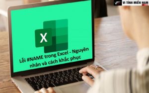 Cách sửa lỗi #NAME trong Excel: nguyên nhân và hướng dẫn khắc phục 2