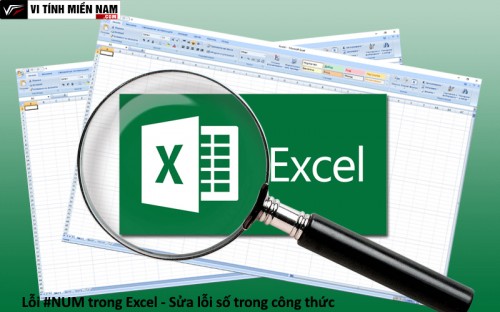 Hướng dẫn sửa lỗi #NUM trong Excel để hoàn thiện công thức. 1