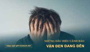 Những dấu hiệu đáng chú ý cho thấy vận xui sắp đến 4