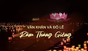 Văn khấn và đồ lễ cúng đầy ý nghĩa cho Rằm Tháng Giêng năm 2024 13