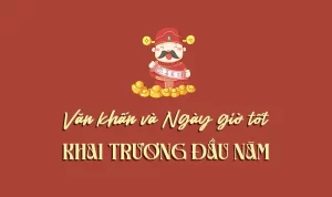 Ngày và giờ văn khấn lễ khai trương đầu năm 2023: Dấn thân vào năm mới thành công 31