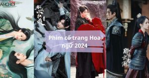Phim cổ trang Trung Quốc hot nhất 2024: TOP 11, phim nào sẽ bạo? 2