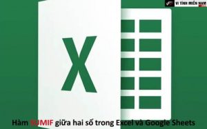 Cách sử dụng hàm SUMIF để tính tổng giữa hai số trong Excel và Google Sheets 10