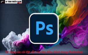 Mẹo sử dụng cài đặt sẵn của lớp điều chỉnh trong Photoshop để tăng hiệu suất chỉnh sửa ảnh 6