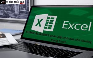 Sự khác biệt giữa SUMIF và SUMIFS khi phân biệt chữ hoa chữ thường trong Excel 2